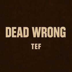 Dead Wrong
