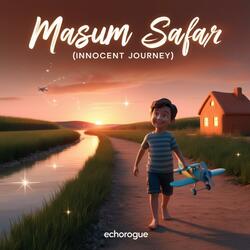 Masum Safar (Innocent Journey)