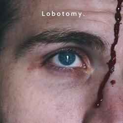 Lobotomy