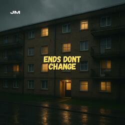 Ends Don't Change