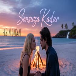 Ersin Özkan - Sonsuza Kadar (Official Music)