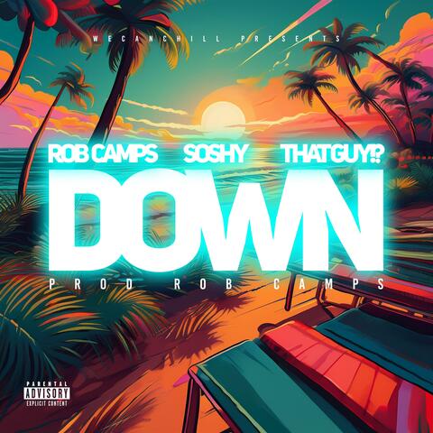 Down (feat. Soshy & Rob Camps)