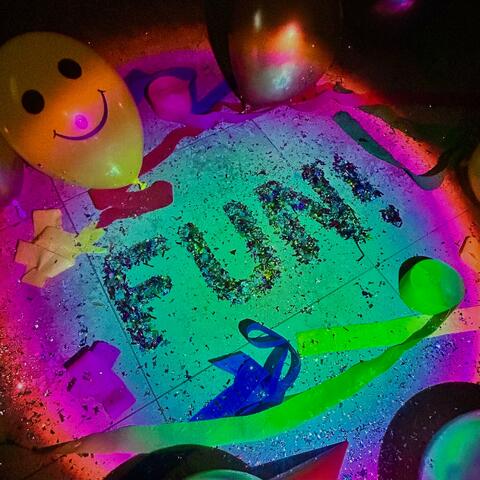 FUN!