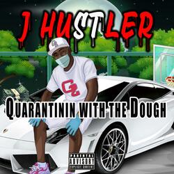 Quarantinin With the Dough