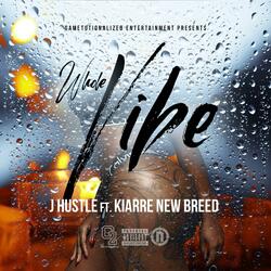 Whole Vibe (feat. Kiare New Breed)