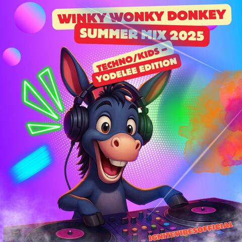 Winky Wonky Donkey – Summer Mix 2025 | Techno/Kids – Yodelee Edition