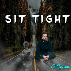 Sit Tight