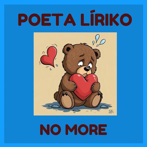 Poeta Líriko - No More