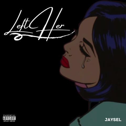 Left Her