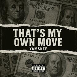 THAT'STMYOWNMOVE