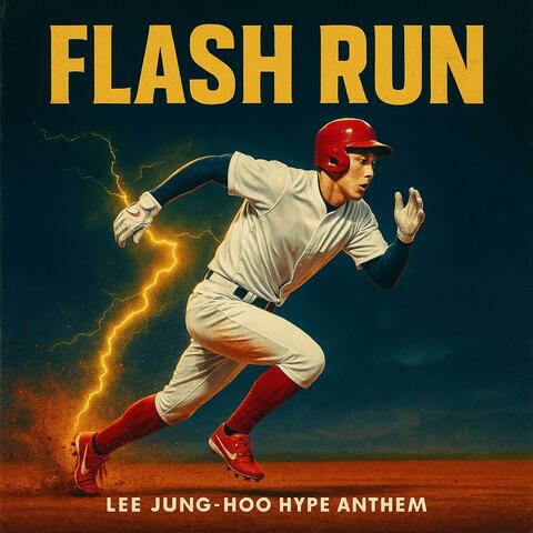 Flash Run (Lee Jung Hoo Hype Anthem)