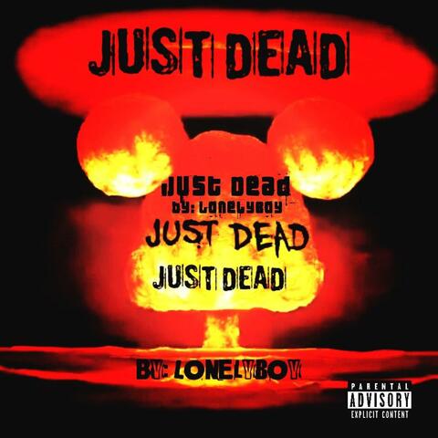Just Dead
