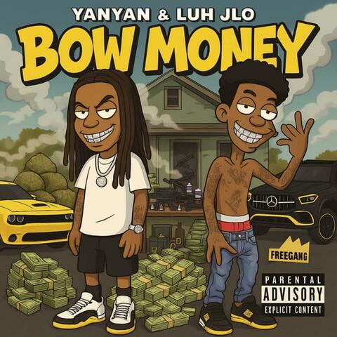 Bow Money (feat. Luh Jlo)