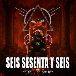 Seis Sesenta y Seis (feat. Sam Rey)