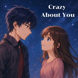 Crazy About You