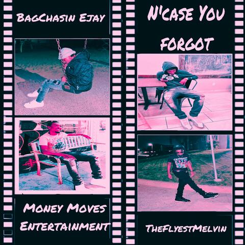 N'Case You Forgot