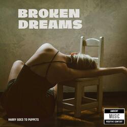 BROKEN DREAMS.THE SILENCE AFTER HOPE.FRAGMENTS OF WHAT COULD BE...A LULLABY FOR LOST TOMORROWS