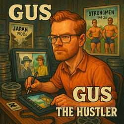 Gus (THE HUSTLER)