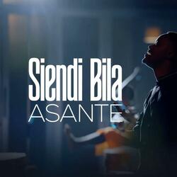 Siendi Bila Asante
