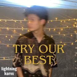 Try Our Best