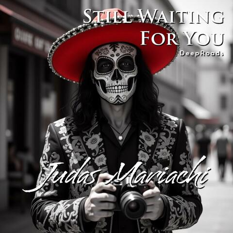 Still Waiting For You