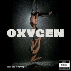 OXYGEN. I NEED TO BREATHE. 21 MINUTES OF AMBIENT MUSIC FOR RELAXATION