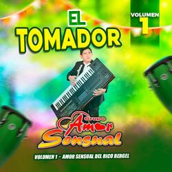 EL TOMADOR (Volumen 1)
