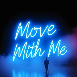 Move With Me
