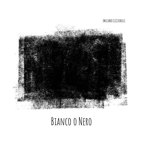 Bianco o Nero