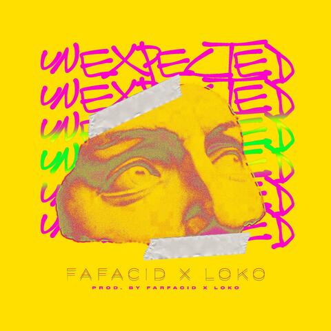Unexpected (feat. Farfacid)