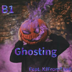 Ghosting (feat. KFfromthe61)