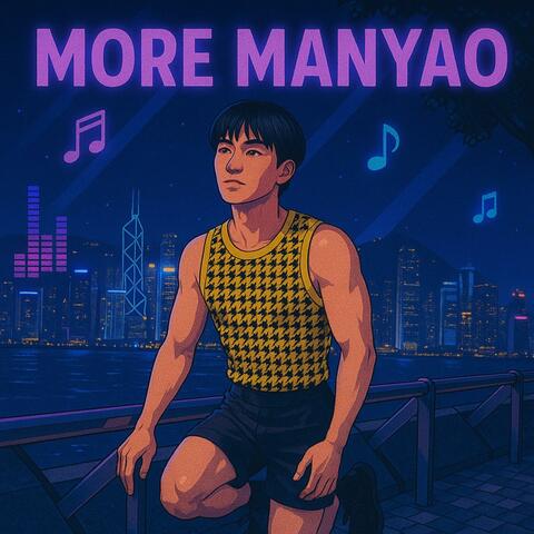 More Manyao