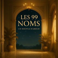 Les 99 Noms – Un Souffle d'Amour
