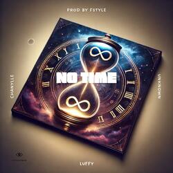 no time (feat. luffy, unknown & chanylle)