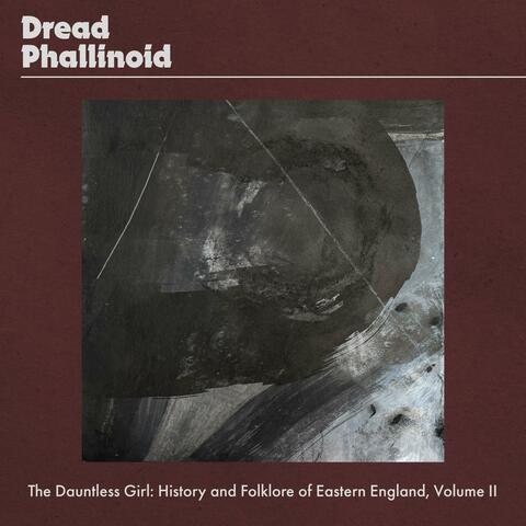 The Dauntless Girl (History and Folklore of Eastern England, Volume II)