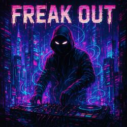 Freak Out Mix Down