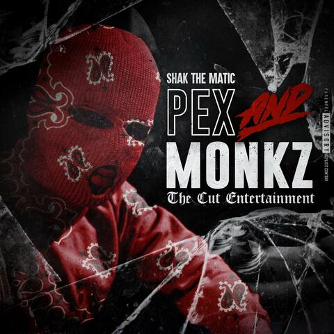 Pex and Monkz