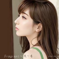 Fragrant～残り香