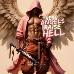These Angels Raise Hell