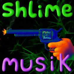 SHLIME MUSIK (feat. percaso)