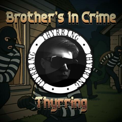 Brother's In Crime