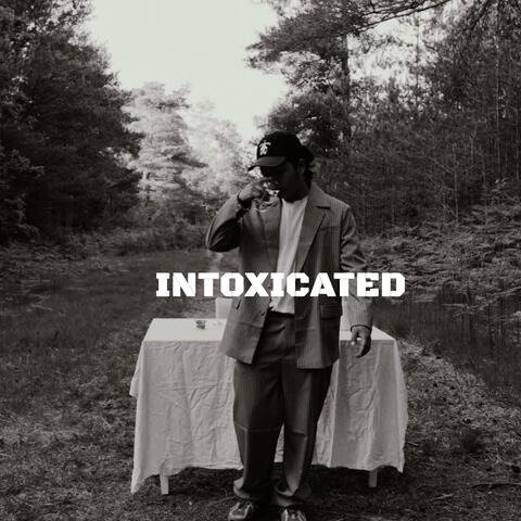 Intoxicated
