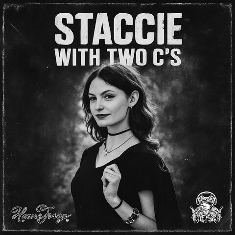 Staccie With Two C's