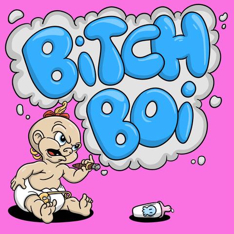 BiTCH BOi