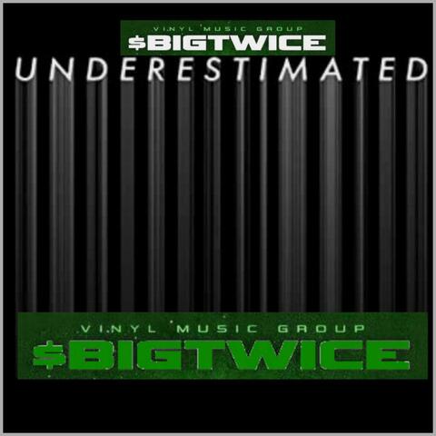 UNDERESTIMATED
