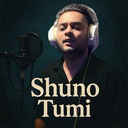 Shuno Tumi (feat. Prottoy Khan)