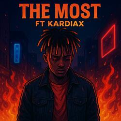 The Most (feat. Kardiax)