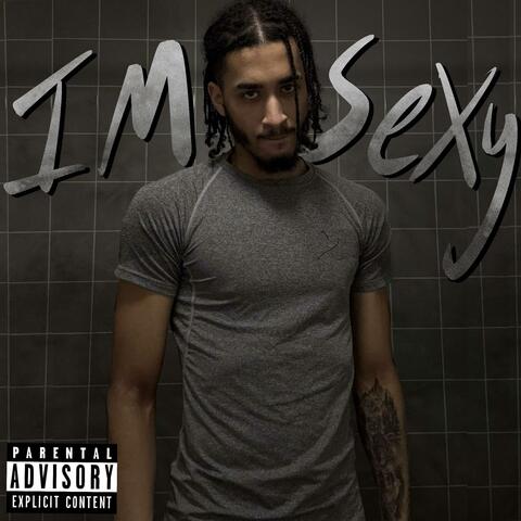 I'M SEXY