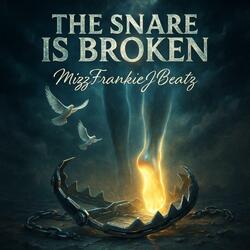 The Snare Is Broken