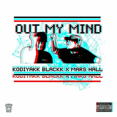 Out My Mind (feat. Mars Hall)